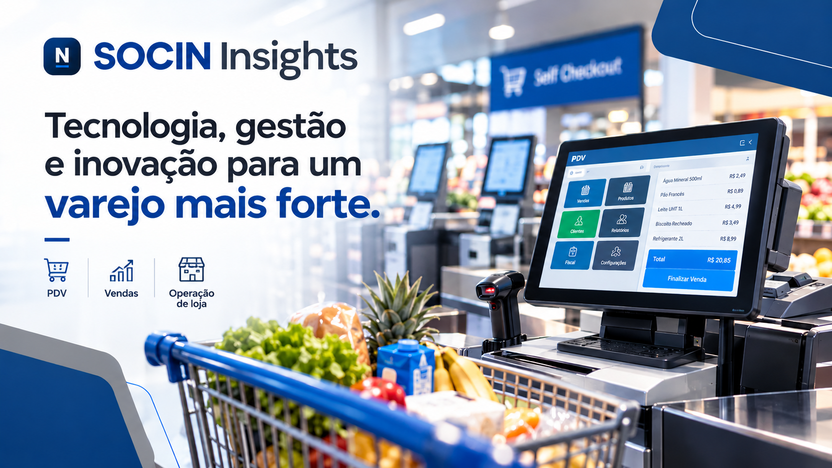 SOCIN Insights: o novo blog da Socin sobre PDV, tecnologia e varejo